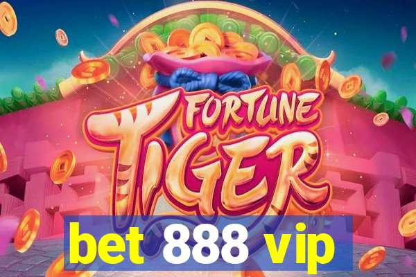bet 888 vip
